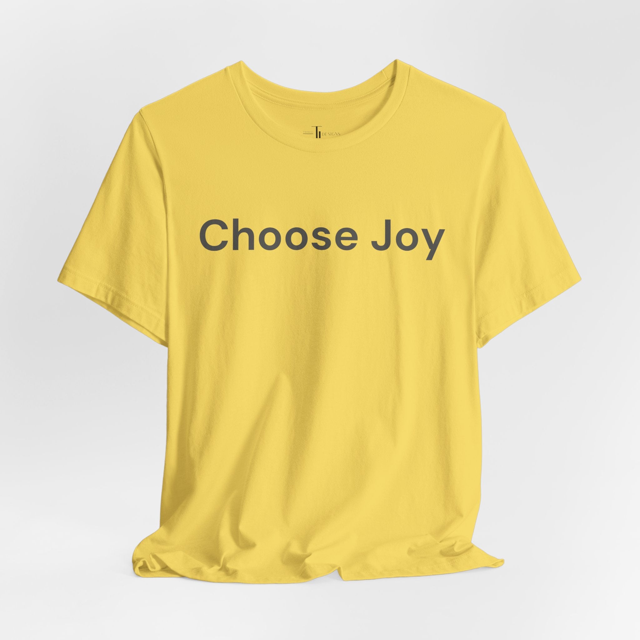 Choose Joy T-Shirt