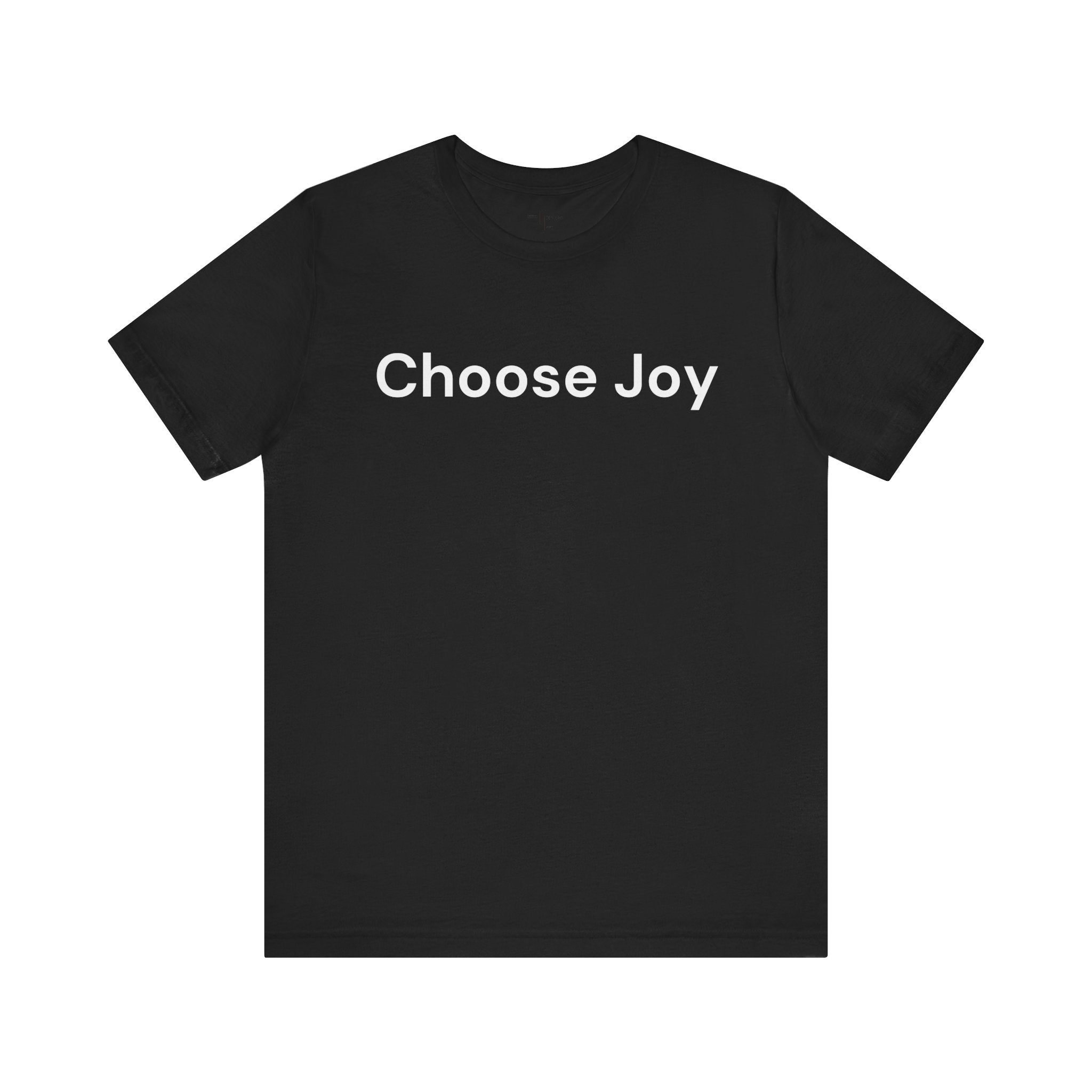 Choose Joy T-Shirt