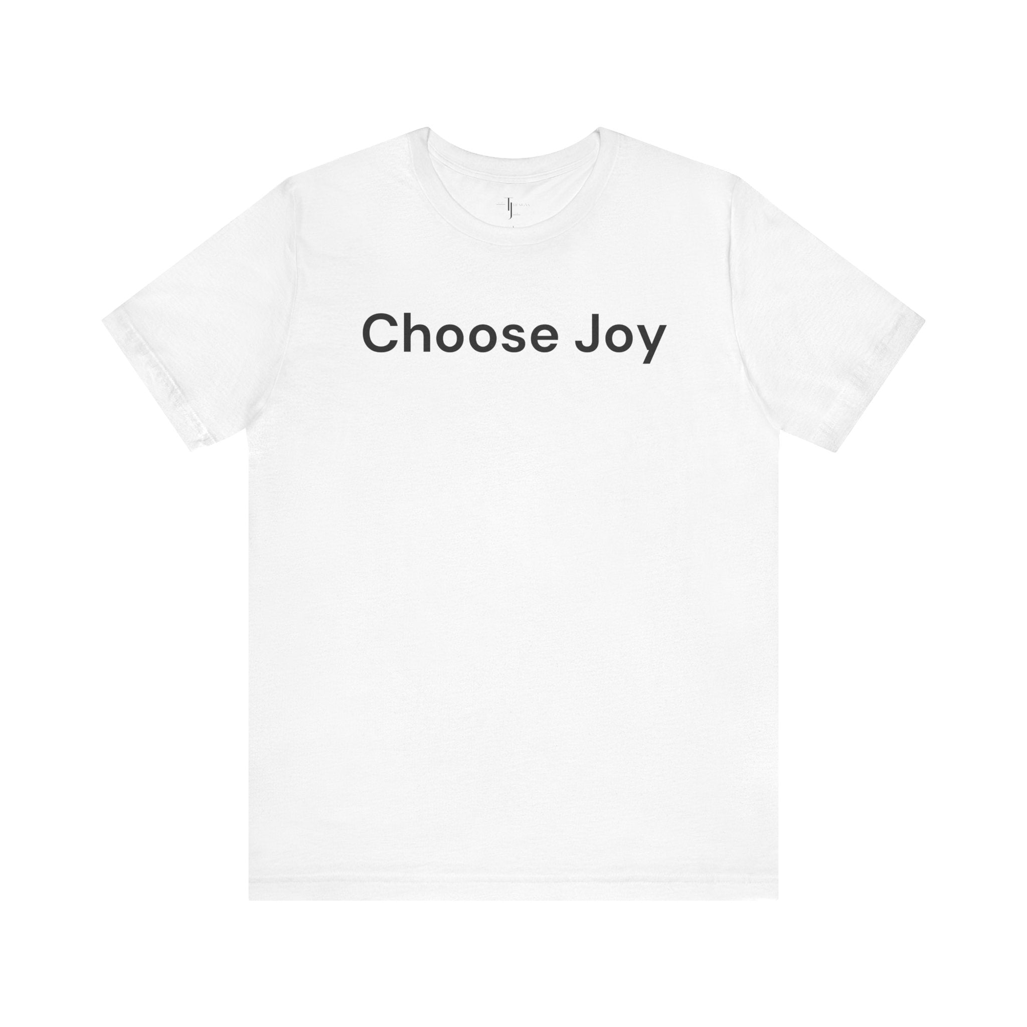 Choose Joy T-Shirt