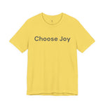 Load image into Gallery viewer, Choose Joy T-Shirt
