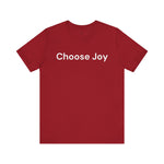 Load image into Gallery viewer, Choose Joy T-Shirt
