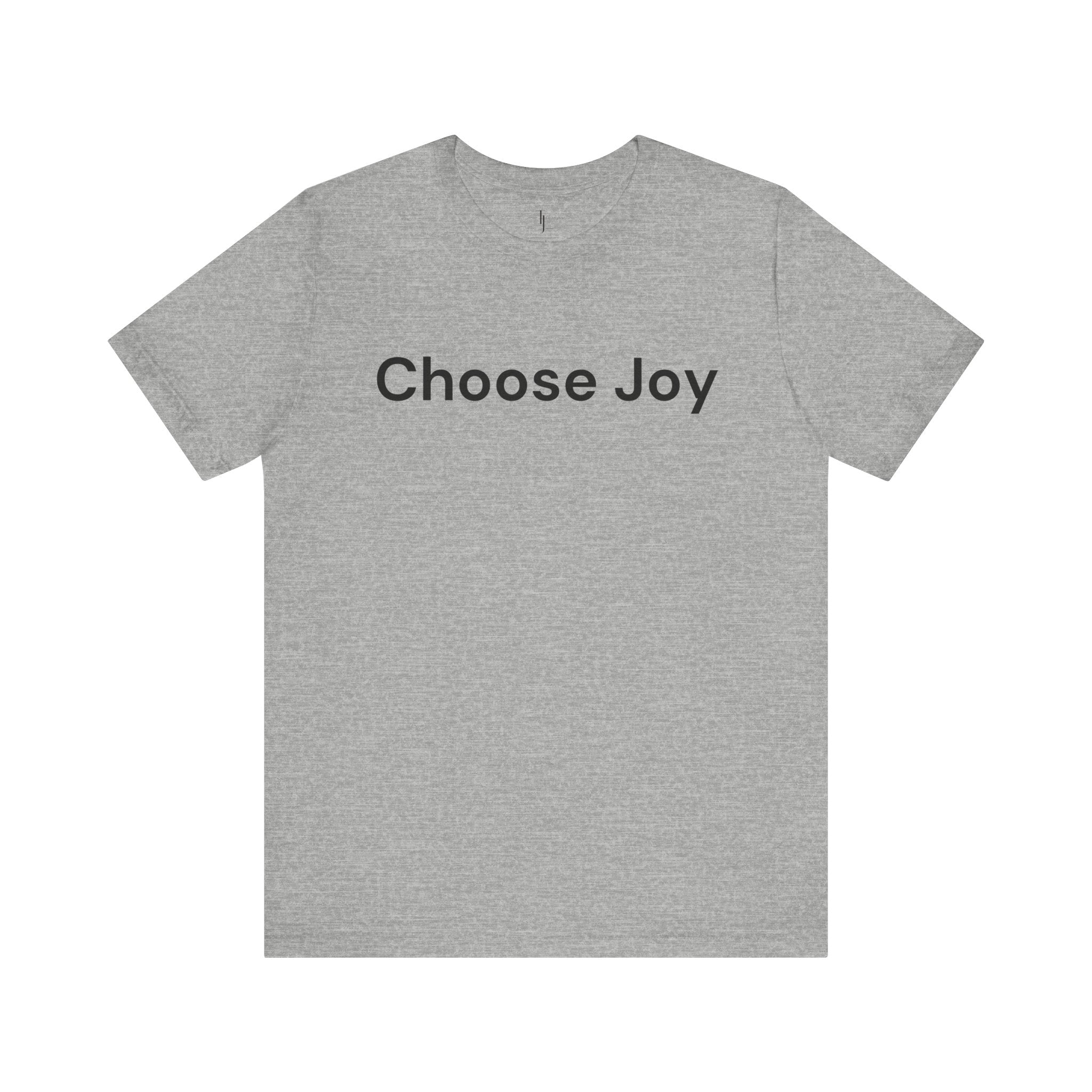 Choose Joy T-Shirt