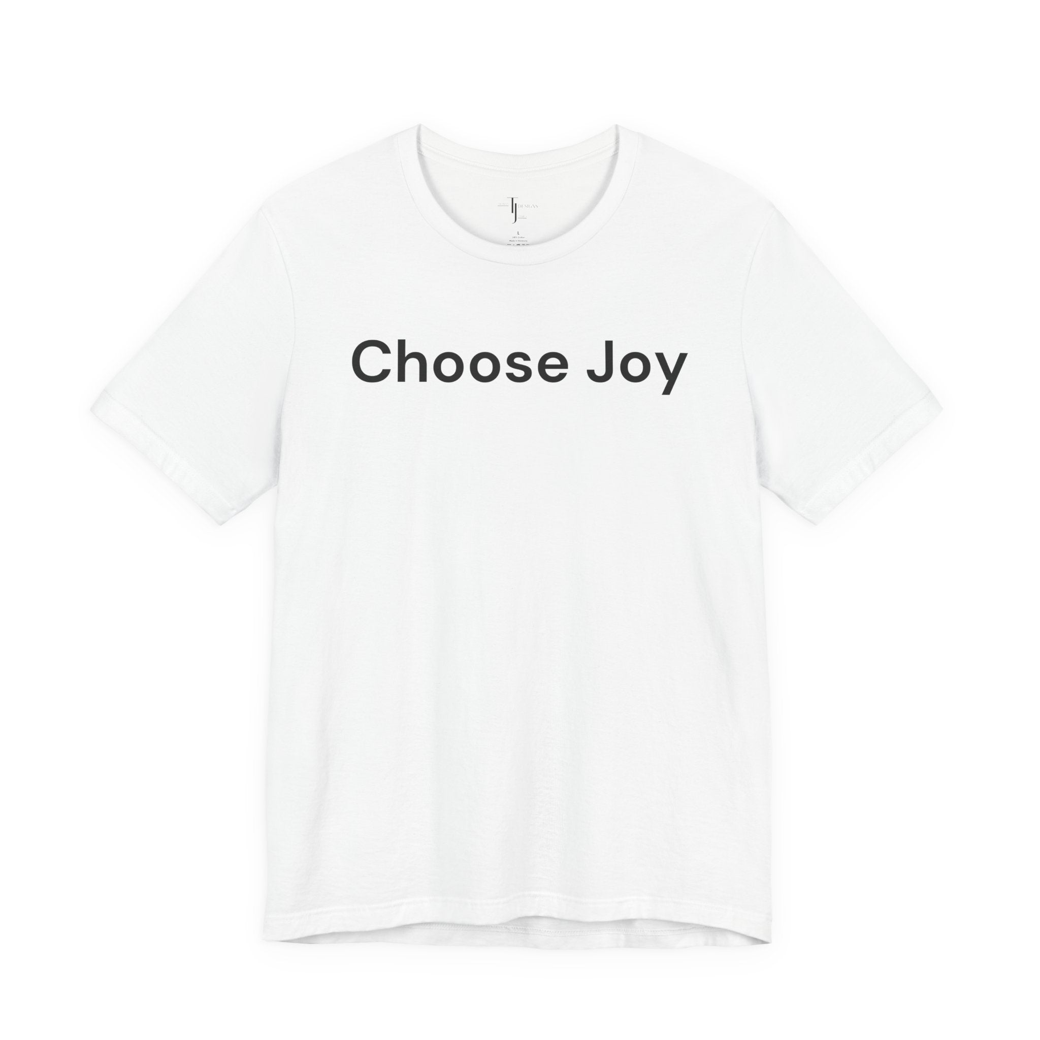 Choose Joy T-Shirt