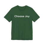 Load image into Gallery viewer, Choose Joy T-Shirt
